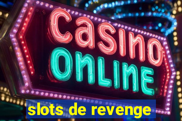 slots de revenge